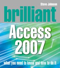 Book Cover for Brilliant Microsoft Access 2007 by Steve Johnson