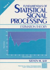 Book Cover for Fundamentals of Statistical Signal Processing by Steven M Kay