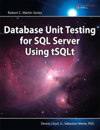Book Cover for Database Unit Testing for SQL Server Using tSQLt by Dennis Lloyd, Sebastian Meine