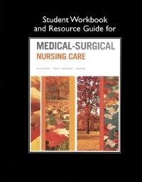 Book Cover for Student Workbook and Resource Guide for Medical-Surgical Nursing Care by Karen Burke, Priscilla LeMone, Elaine MohnBrown, Linda Eby