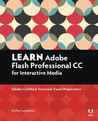 Book Cover for Learn Adobe Animate CC for Interactive Media by Joseph Labrecque, Rob Schwartz