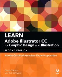Book Cover for Learn Adobe Illustrator CC for Graphic Design and Illustration by Chad Chelius, Rob Schwartz