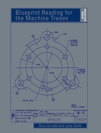 Book Cover for Blueprint Reading for the Machine Trades by Russ Schultz, Larry Smith
