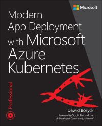 Book Cover for Modern App Deployment With Azure Kubernetes by Dawid Borycki