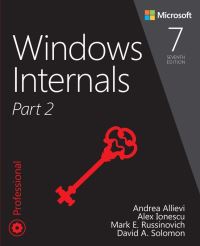Book Cover for Windows Internals. Part 2 by Mark E Russinovich, David A Solomon, Alex Ionescu, Andrea Allievi