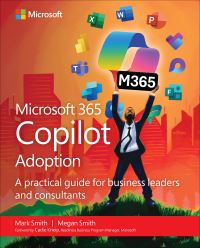 Book Cover for Microsoft 365 Copilot Adoption by Mark Smith, Megan Smith
