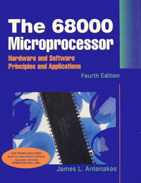 Book Cover for The 68000 Microprocessor by James L Antonakos