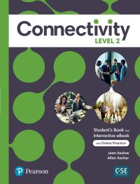 Book Cover for Connectivity Level 2 Student's Book & Interactive Student's eBook With Online Practice, Digital Resources and App by Joan Saslow, Allen Ascher