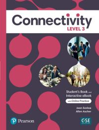 Book Cover for Connectivity Level 3 Student's Book & Interactive Student's eBook With Online Practice, Digital Resources and App by Joan Saslow, Allen Ascher