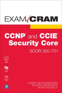Book Cover for CCNP and CCIE Security Core SCOR 350-701 Exam Cram by Joseph Mlodzianowski, Eddie Mendonca, Nick Kelly