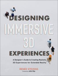 Book Cover for Designing Immersive 3D Experiences by Renée Stevens