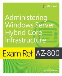 Book Cover for Administering Windows Server Hybrid Core Infrastructure by Orin Thomas