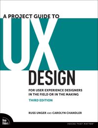Book Cover for A Project Guide to UX Design by Russ Unger, Carolyn Chandler