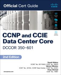Book Cover for CCNP and CCIE Data Center Core DCCOR 350-601 Official Cert Guide by Somit Maloo, Iskren Nikolov, Firas Ahmed