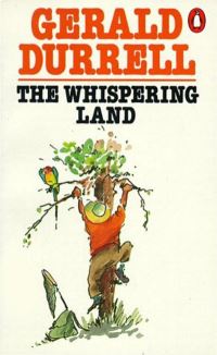 Book Cover for The Whispering Land by Gerald Durrell