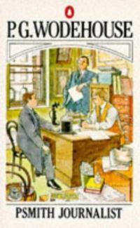 Book Cover for Psmith Journalist by P G Wodehouse