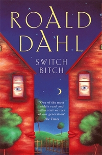 Book Cover for Switch Bitch by Roald Dahl