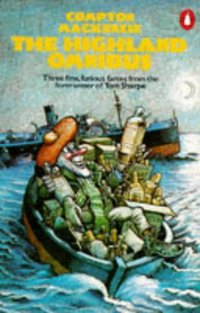 Book Cover for The Highland Omnibus by Compton Mackenzie