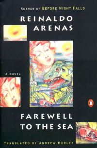 Book Cover for Farewell to the Sea by Reinaldo Arenas