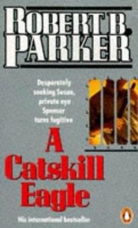 Book Cover for A Catskill Eagle by Robert B Parker