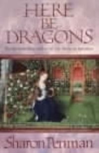Book Cover for Here Be Dragons by Sharon Kay Penman