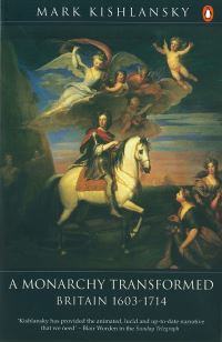 Book Cover for A Monarchy Transformed by Mark A Kishlansky