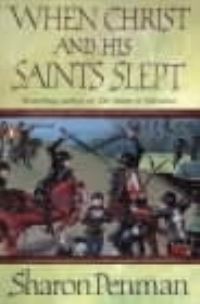 Book Cover for When Christ and His Saints Slept by Sharon Kay Penman
