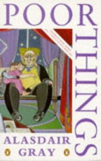 Book Cover for Poor Things by Alasdair Gray