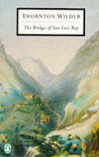 Book Cover for The Bridge of San Luis Rey by Thornton Wilder