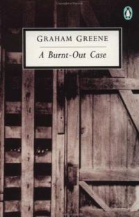 Book Cover for A Burnt-Out Case by Graham Greene