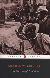Book Cover for The Marrow of Tradition by Charles W Chesnutt, Eric J Sundquist