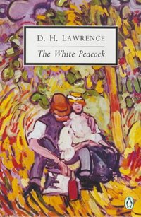 Book Cover for The White Peacock by D H Lawrence, Andrew Robertson