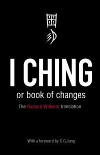 Book Cover for I Ching, or, Book of Changes by Richard Wilhelm
