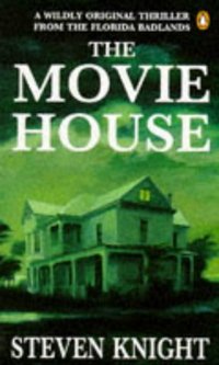 Book Cover for The Movie House by Steven Knight