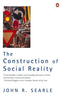 Book Cover for The Construction of Social Reality by John R Searle