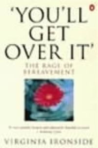 Book Cover for 'You'll Get Over It' by Virginia Ironside