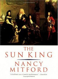 Book Cover for The Sun King by Nancy Mitford