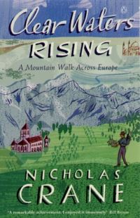 Book Cover for Clear Waters Rising by Nicholas Crane