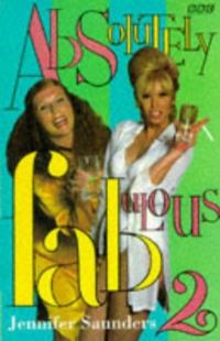 Book Cover for Absolutely Fabulous 2 by Jennifer Saunders