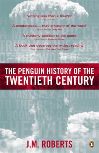 Book Cover for The Penguin History of the Twentieth Century by J M Roberts