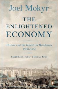 Book Cover for The Enlightened Economy by Joel Mokyr