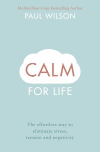 Book Cover for Calm for Life by Paul Wilson