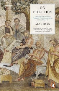 Book Cover for On Politics by Alan Ryan