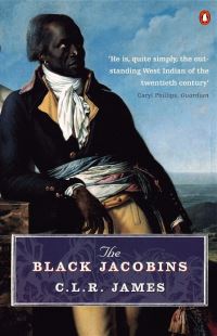 Book Cover for The Black Jacobins by C L R James
