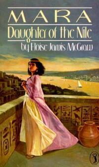 Book Cover for Mara, Daughter of the Nile by Eloise Jarvis McGraw