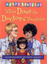 Book Cover for Miss Dose the Doctors' Daughter by Allan Ahlberg, Faith Jaques