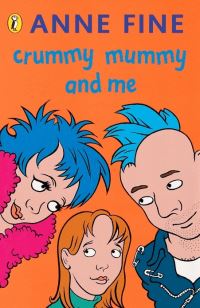 Book Cover for Crummy Mummy and Me by Anne Fine, David Higham