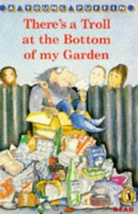Book Cover for There's a Troll at the Bottom of My Garden by Jungman Ann