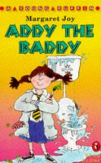 Book Cover for Addy the Baddy by Margaret Joy, Lauren Child