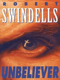 Book Cover for Unbeliever by Robert E Swindells